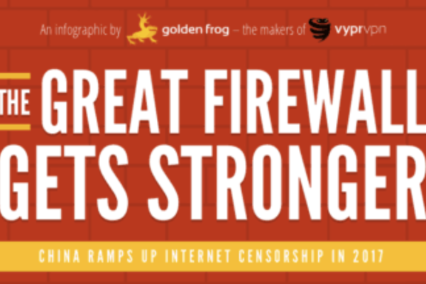 The Great Firewall Gets Stronger: China Ramps Up Internet Censorship in 2017