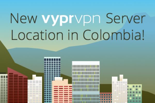 New VyprVPN Server Location in Colombia!