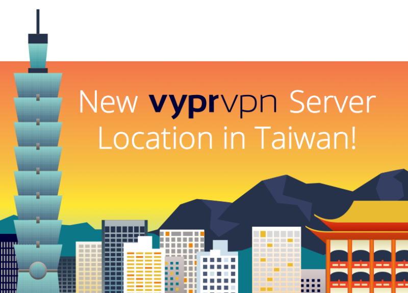 New VyprVPN Server Location in Taiwan!