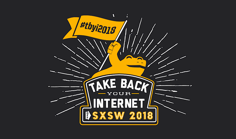 Golden Frog’s Annual “Take Back Your Internet” Event at SXSW 2018